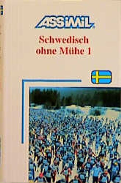 ASSiMiL Selbstlernkurs für Deutsche / Schwedisch ohne Mühe. Lehrbuch - Unbekannt