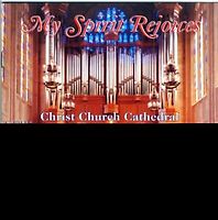 Christ Church Cathedral Choir/Burgomaster - My Spirit Rejoices/Choral Evensong and Concert