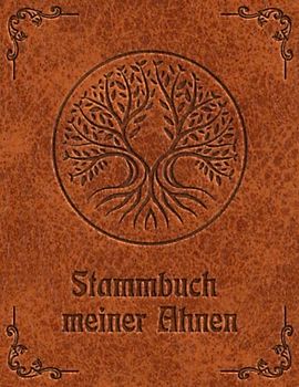Stammbuch meiner Ahnen Arbeitsbuch für Hobby Ahnenforscher für mehrere