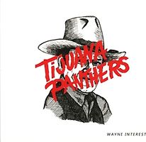 Tijuana Panthers - Wayne Interest