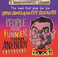 Jones,Spike - Jones-People Are Funnier Tha