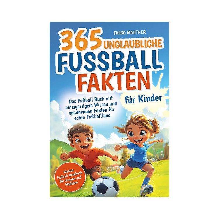 365 Unglaubliche Fußball Fakten Für Jungs! Das Fußball Buch It