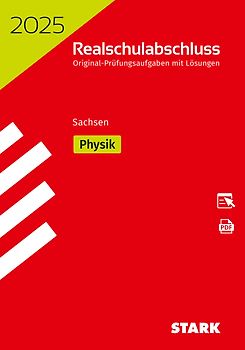 STARK Original-Prüfungen Realschulabschluss 2025 - Physik - Sachsen