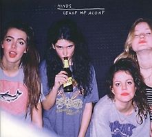 Hinds - Leave Me Alone