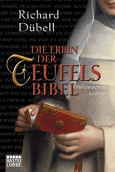 Die Erbin Der Teufelsbibel Historischer Roman Richard Dübell - 