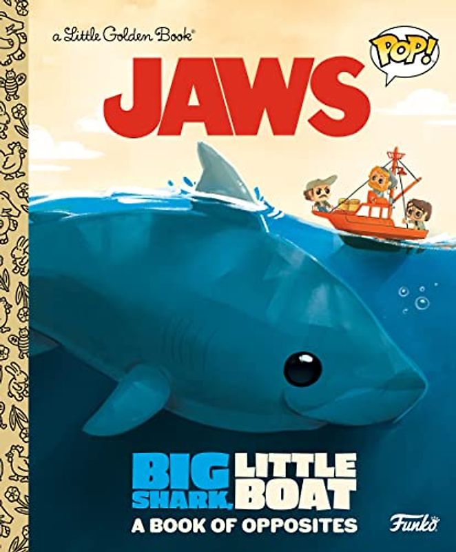 JAWS Big Shark Little Boat A Book of Opposites Funko Pop Little Golden Book gebraucht kaufen