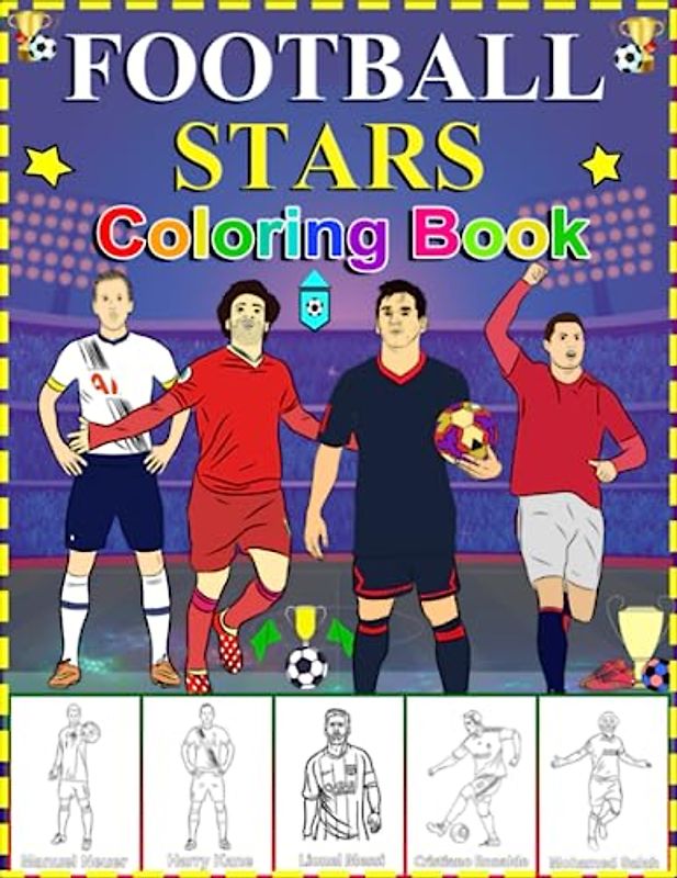 FOOTBALL STARS Coloring Book: The Amazing Coloring Book World Soccer ...