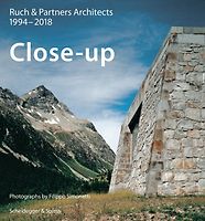Close-up—Ruch & Partner Architects 1996–2018