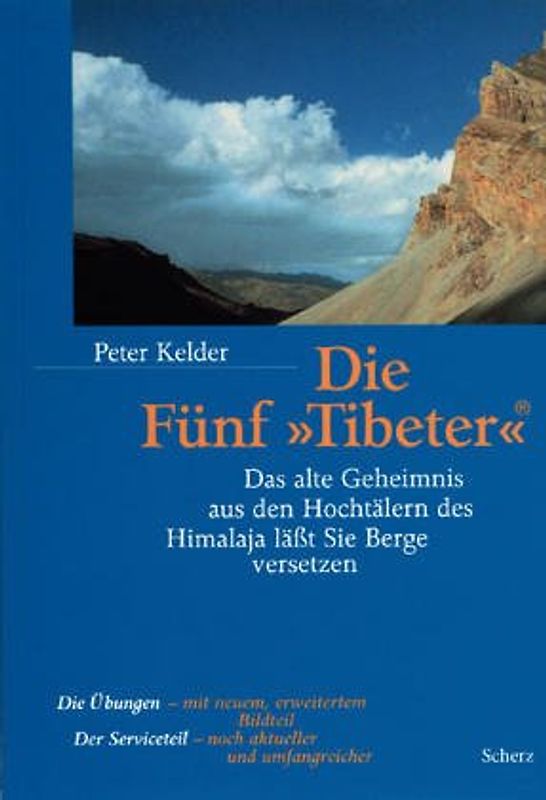 Die Fünf Tibeter. Das alte Geheimnis aus den Hochtälern des Himalaya lässt Sie Berge versetzen