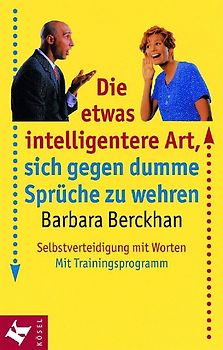 https://www.randomhouse.de/Taschenbuch/Die-etwas-intelligentere-Art-sich-gegen-dumme-Sprueche-zu-wehren/Barbara-Berckhan/Heyne/e163319.rhd