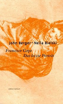 Francisco Goya - Das letzte Porträt