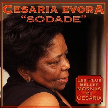 Cesaria Evora - Sodade,les Plus Belles Mornas