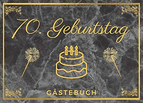 70. Geburtstag Gästebuch Erinnerungsbuch und Fotoalbum zum Eintragen
