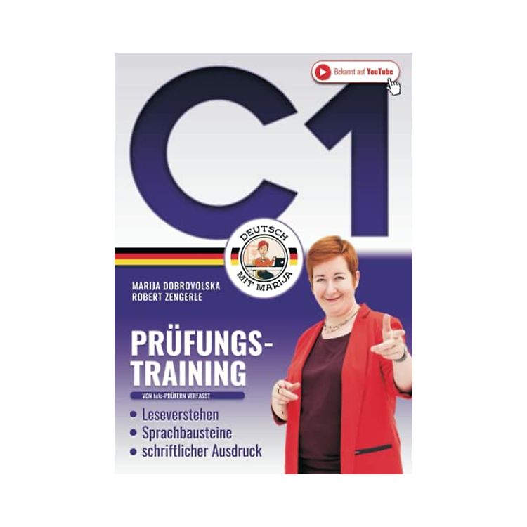 Prüfungstraining Deutsch С1: Das große 3in1 DaF Arbeitsbuch