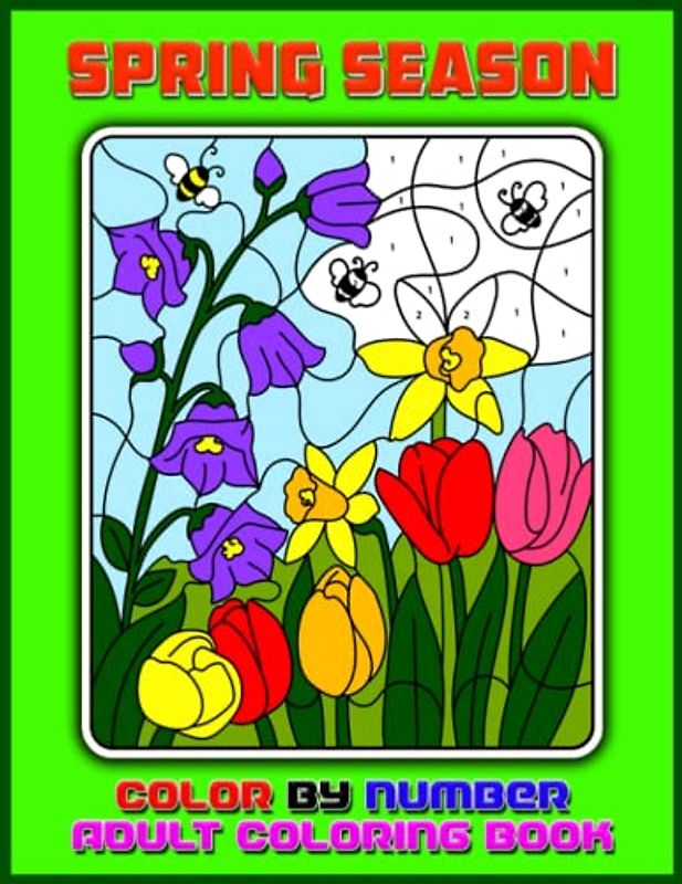 Spring Season Color By Number Adult Coloring Book: Hello Spring Color ...
