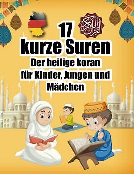 17 kurze Suren Der heilige koran für Kinder, Jungen und Mädchen