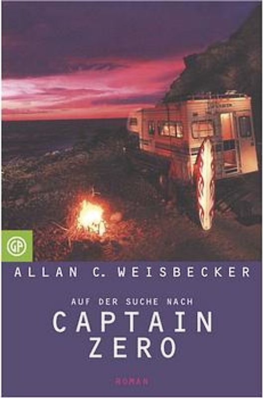 Auf der Suche nach Captain Zero. Der Trip eines Surfers bis ans Ende der Strasse