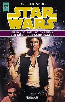 Star Wars - Die Han Solo-Trilogie / Der König der Schmuggler
