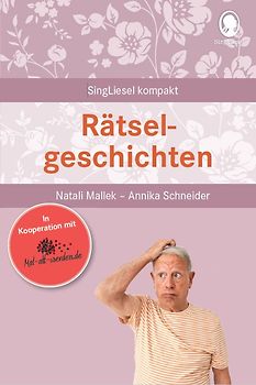 Demenz Beschäftigung - Rätselgeschichten für Senioren