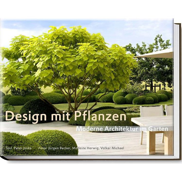 Design mit Pflanzen Moderne Architektur im Garten gebraucht kaufen