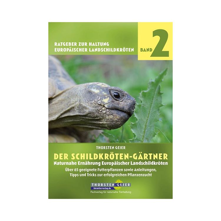 Der SchildkrötenGärtner Naturnahe Ernährung Europäischer