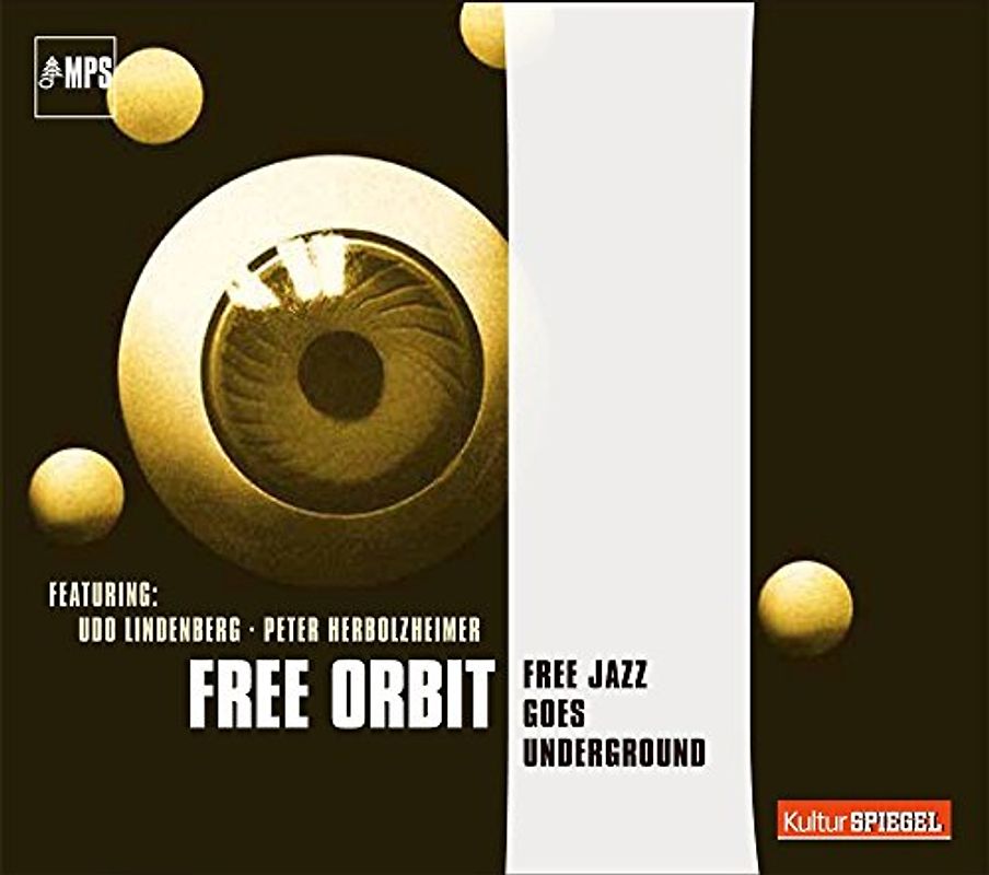 Free Orbit - Free Jazz Goes Underground (MPS KulturSPIEGEL Edition)