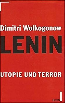 Lenin. Utopie und Terror