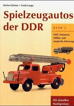 Spielzeugautos der DDR / Spielzeugautos der DDR, Band 2 gebraucht kaufen
