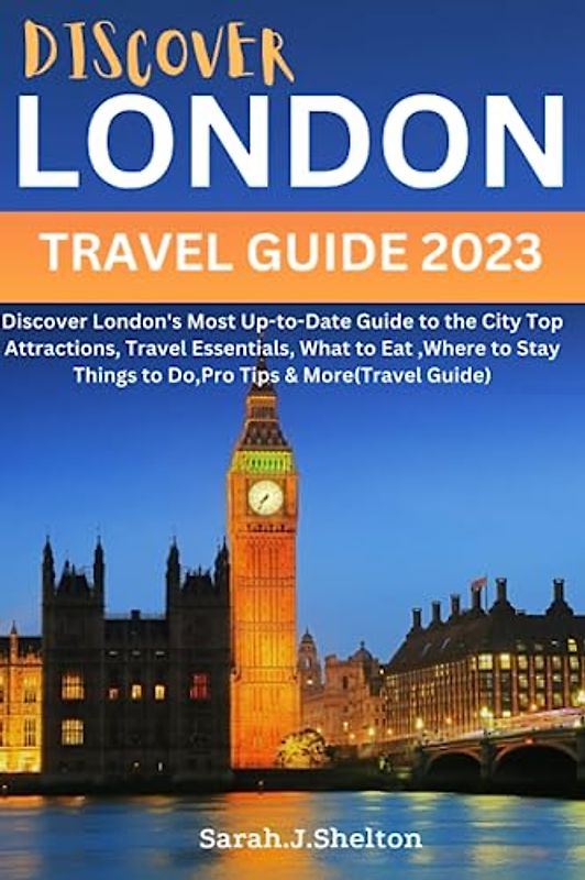 Image showcasing DISCOVER LONDON TRAVEL GUIDE 2023: Discover London’s Most Up-to-Date ...