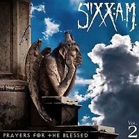 Sixx: A.M. - Prayers For The Blessed,Vol.2