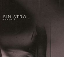 Sinistro - Semente