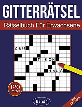  Gitterrätsel - Rätselbuch für Erwachsene: Kreuzgitter Rätselheft für Bildidee 