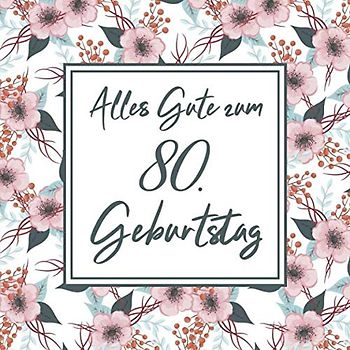 Alles Gute Zum 80. Geburtstag Vintage Gästebuch Zum Ausfüllen 80