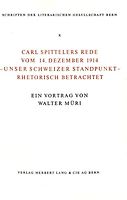 Carl Spittelers Rede vom 14. Dezember 1914 - unser schweizer standpunkt - rhetorisch betrachtet