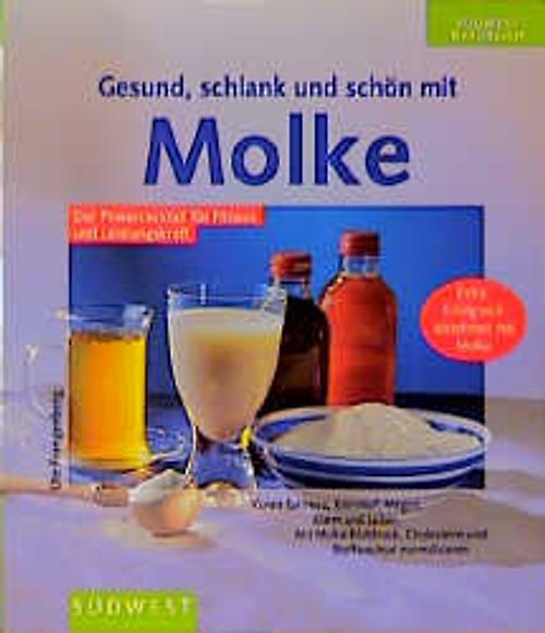 Gesund Schlank Und Schön Mit Molke Ute Frangenberg - 