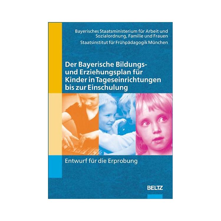 Bayerischer Bildungs Und Erziehungsplan Pdf Der Bayerische Bildungs- und Erziehungsplan für Kinder in