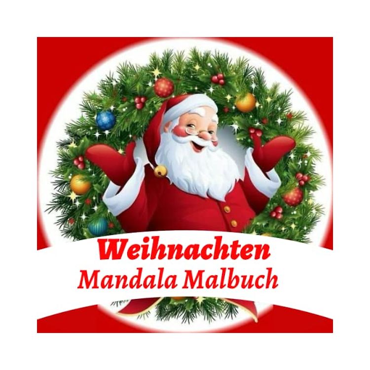  Weihnachten Mandala Malbuch: Winter Mandalas, weihnachtliche Mandalas Motiv 