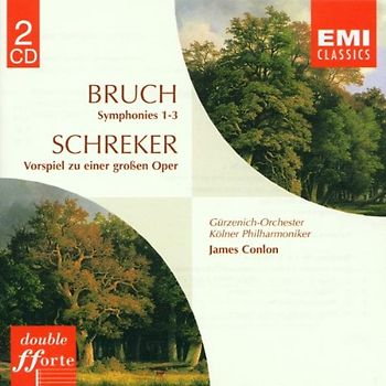 James Conlon - Bruch: Symphonien 1-3 / Schreker: Vorspiel zu einer großen Oper