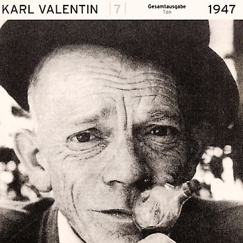 Karl Valentin - Gesamtausgabe Ton 1928-1947