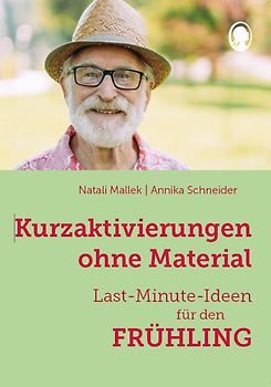 Kurzaktivierungen ohne Material. Last-Minute-Ideen für den Frühling