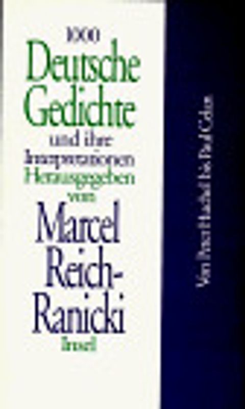 Von Peter Huchel bis Paul Celan. 1000 Deutsche Gedichte und ihre Interpretationen. Achter Band