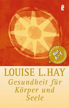 Gesundheit Für Körper Und Seele Louise L Hay - 