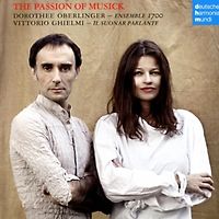 Oberlinger/Ghielmi/Ensemble 1700/Suonar Parlante - The Passion of Musick