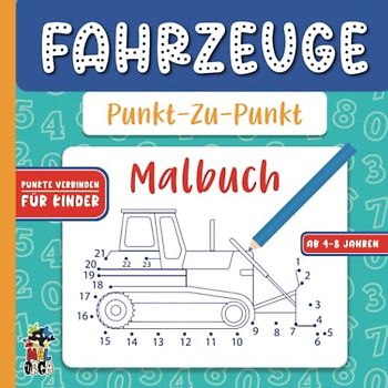 Von Punkt zu Punkt Malbuch für Kinder von 4-8 Jahren - Fahrzeuge 